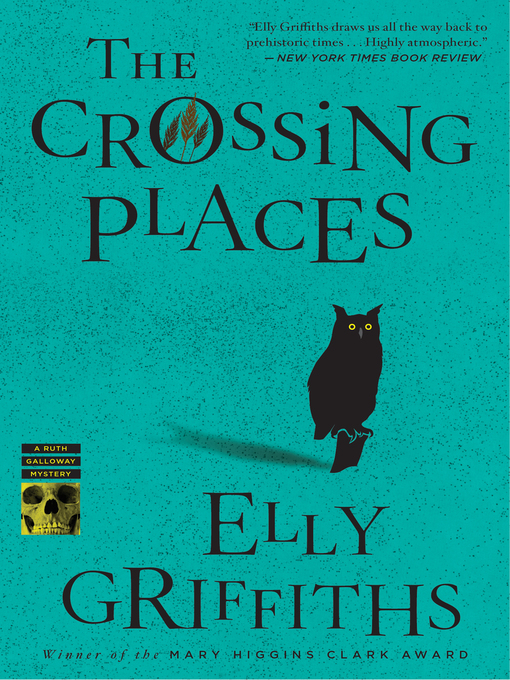Elly Griffiths创作的The Crossing Places作品的详细信息 - 可供借阅